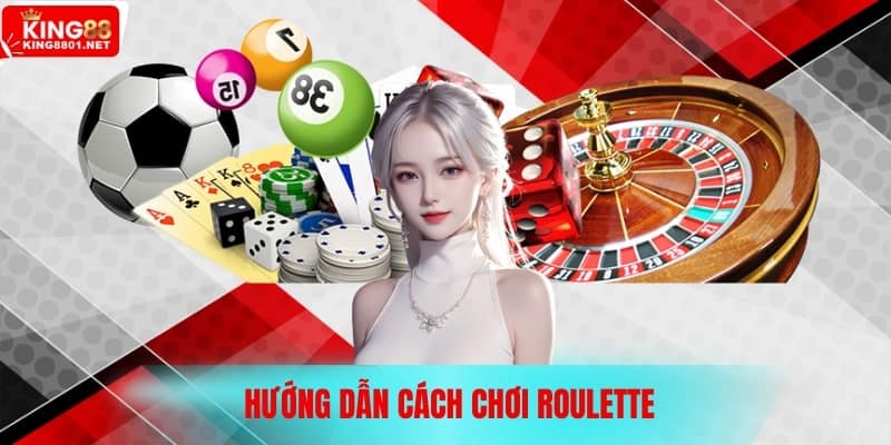 Cách Chơi Roulette Chinh Phục Vòng Quay May Mắn